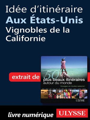 cover image of Idée d'itinéraire aux Etats-Unis, vignobles de la Californie